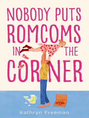 cover image of Nobody Puts Romcoms In the Corner